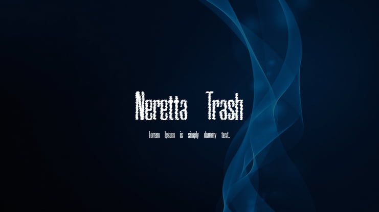 Neretta Trash Font