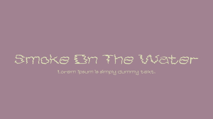 Smoke On The Water Font Family