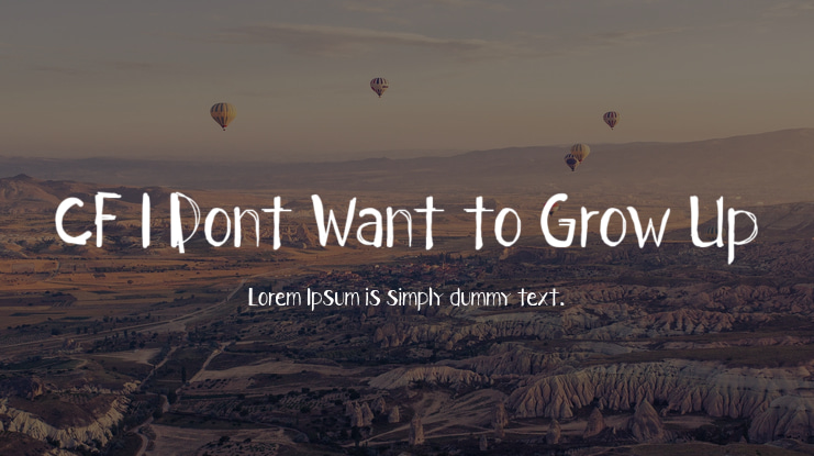 CF I Dont Want to Grow Up Font