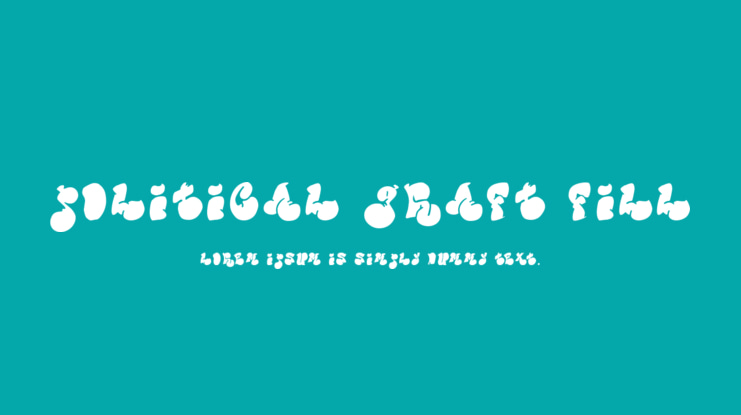 Political Graft Fill Font Family