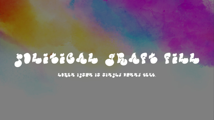 Political Graft Fill Font Family