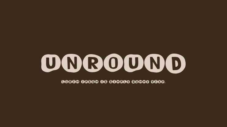 Unround Font