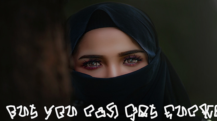 But you can get fucked Font