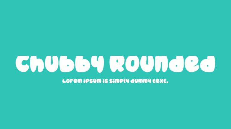 Chubby Rounded Font