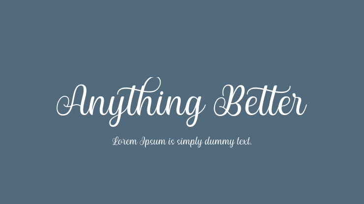 Anything Better Font