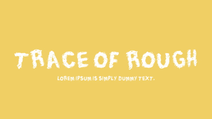 Trace of Rough Font