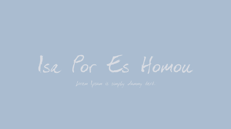Isa Por Es Homou Font