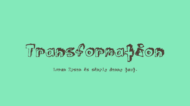 Transformation Font