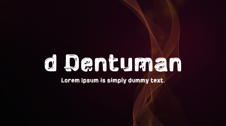 d Dentuman Font