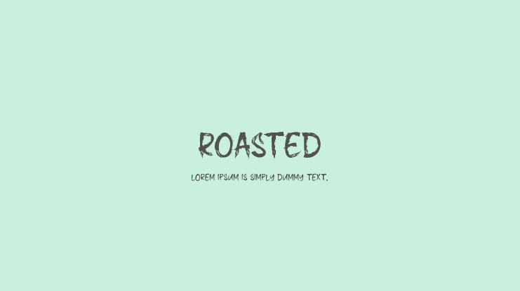 Roasted Font