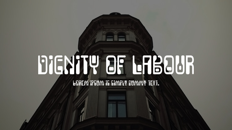 Dignity of Labour Font