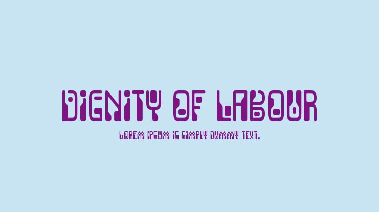 Dignity of Labour Font