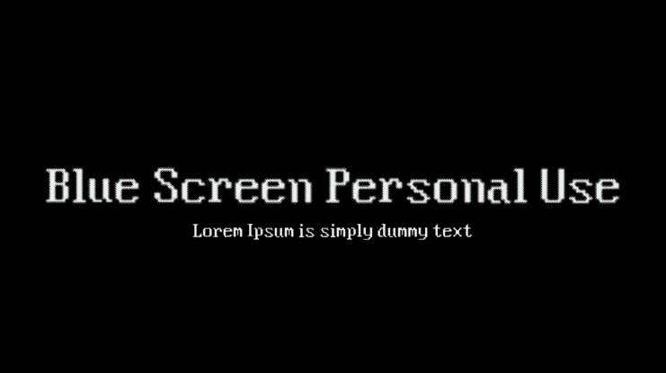 Blue Screen Personal Use Font