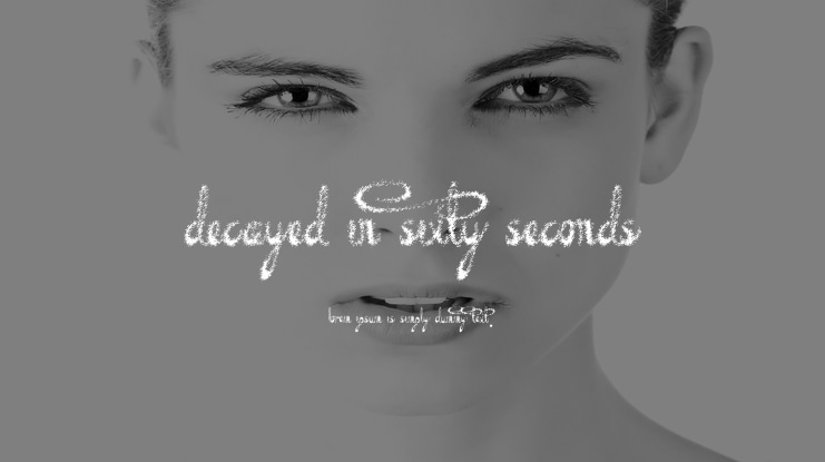 Decayed in Sixty Seconds Font
