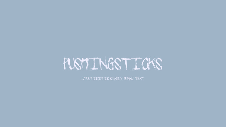 PushingSticks Font
