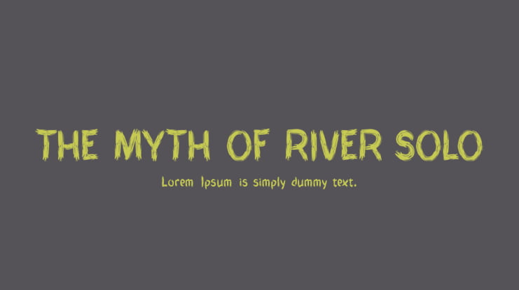 THE MYTH OF RIVER SOLO Font