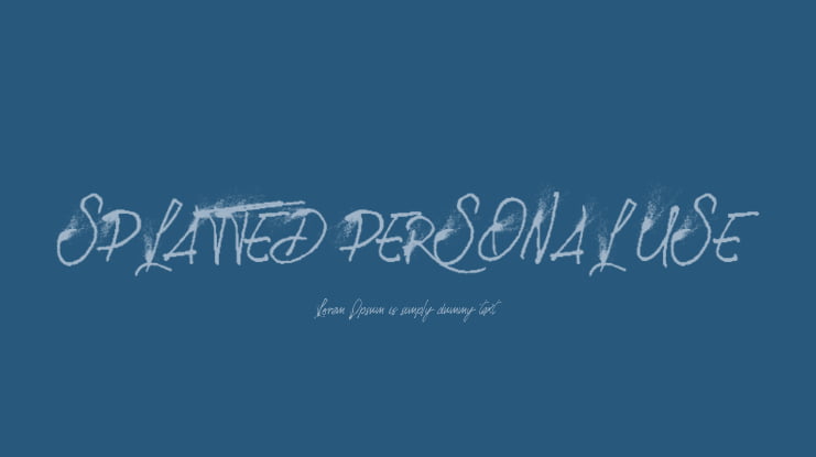 SPLATTED PERSONAL USE Font