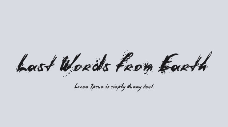 Last Words from Earth Font