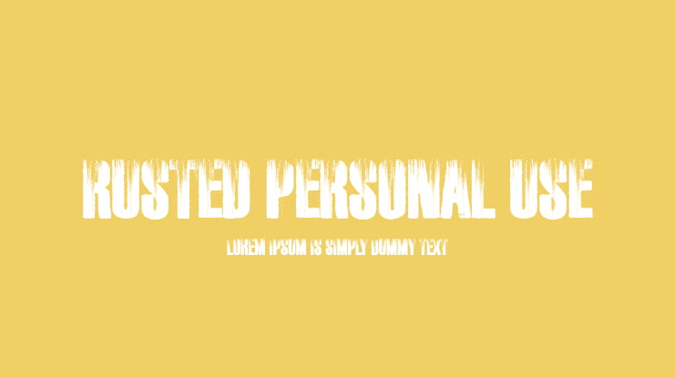 RUSTED PERSONAL USE Font