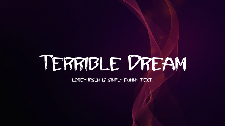 Terrible Dream Font