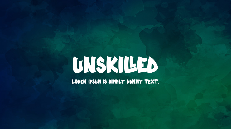Unskilled Font
