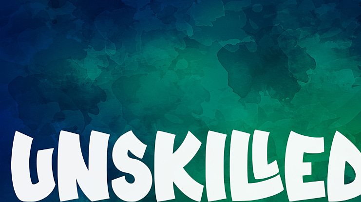 Unskilled Font