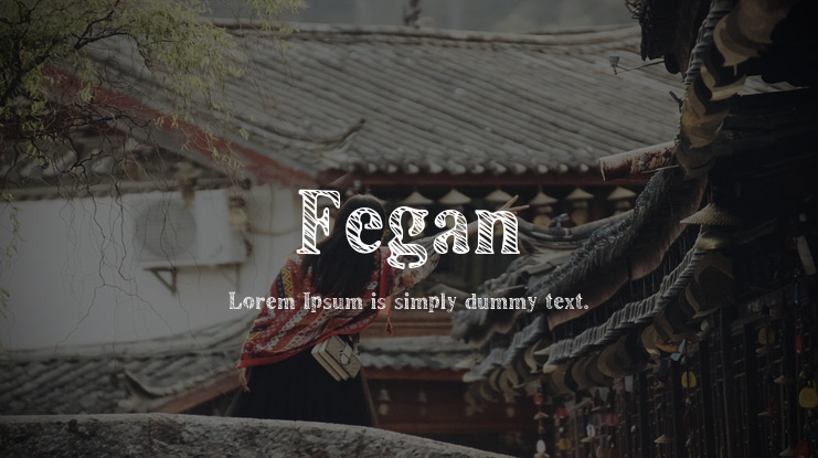 Fegan Font