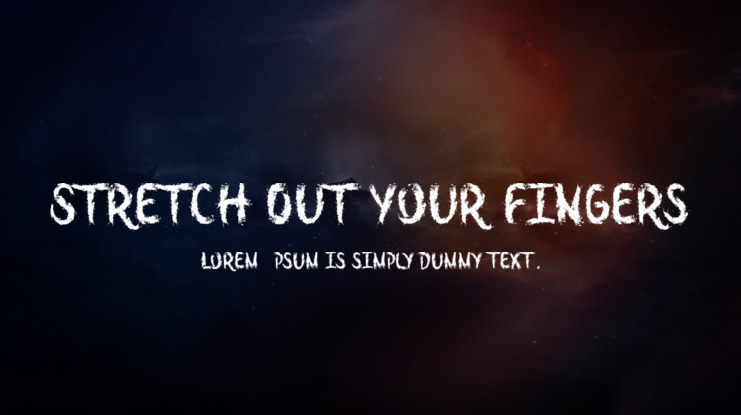 Stretch Out Your Fingers Font
