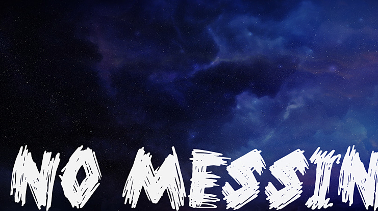 No Messin Font