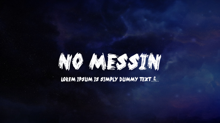 No Messin Font