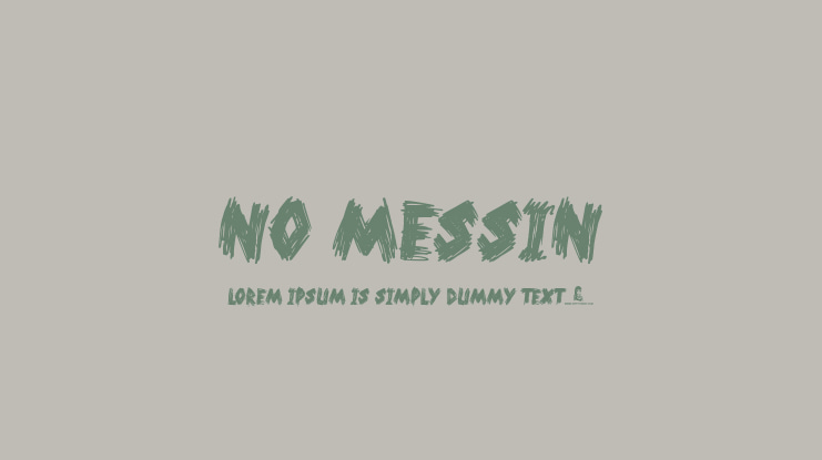 No Messin Font