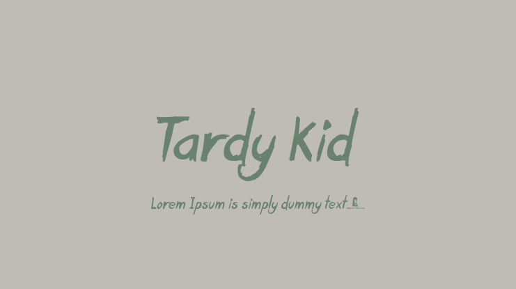 Tardy Kid Font