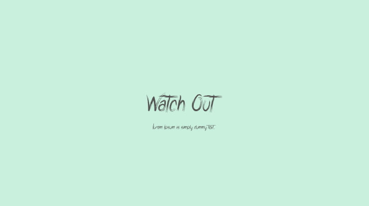 Watch Out Font
