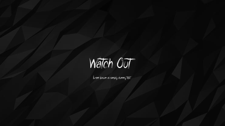 Watch Out Font