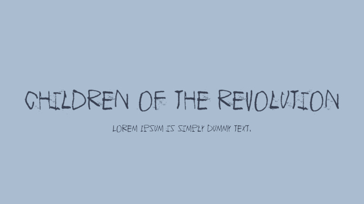 Children of the revolution Font
