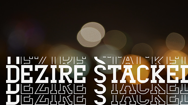 Dezire Stacked Font