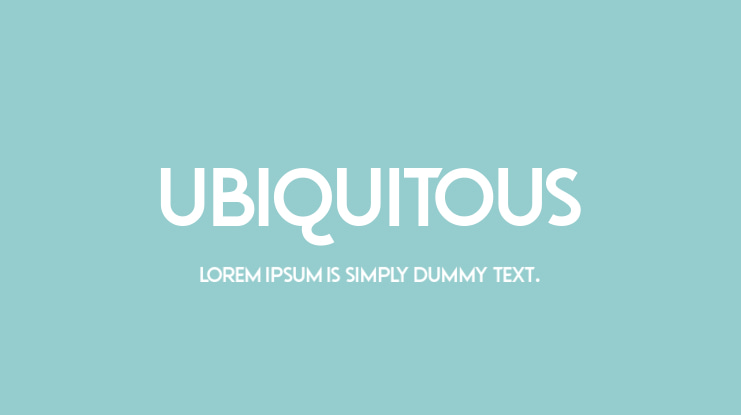 Ubiquitous Font Family