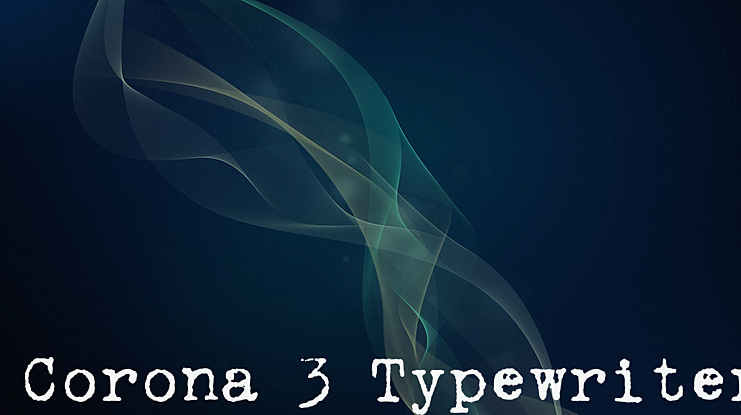 Corona 3 Typewriter Font
