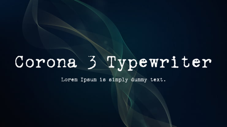 Corona 3 Typewriter Font