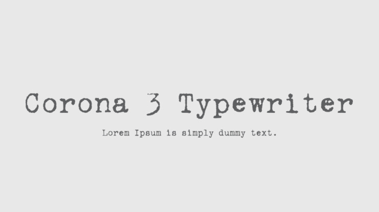 Corona 3 Typewriter Font