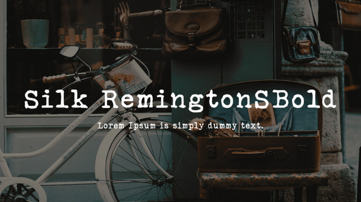 Silk RemingtonSBold Font