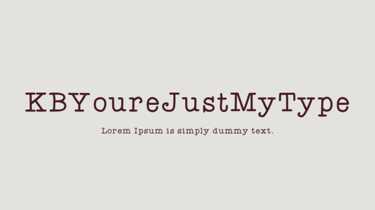 KBYoureJustMyType Font Family