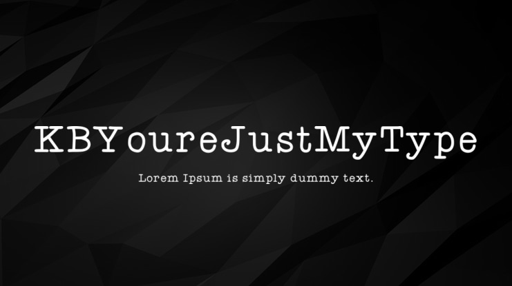 KBYoureJustMyType Font Family