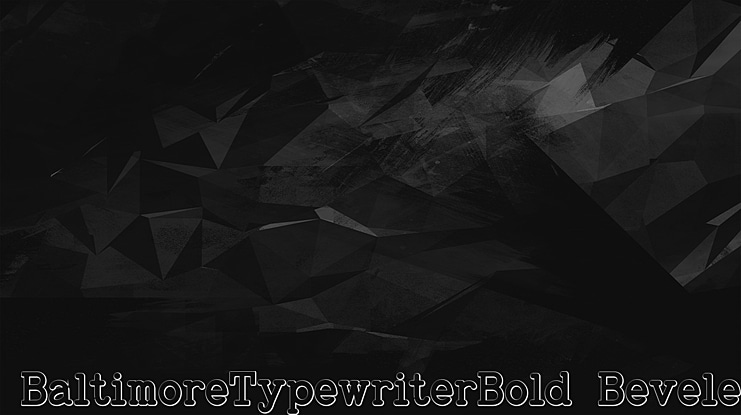 BaltimoreTypewriterBold Beveled Font