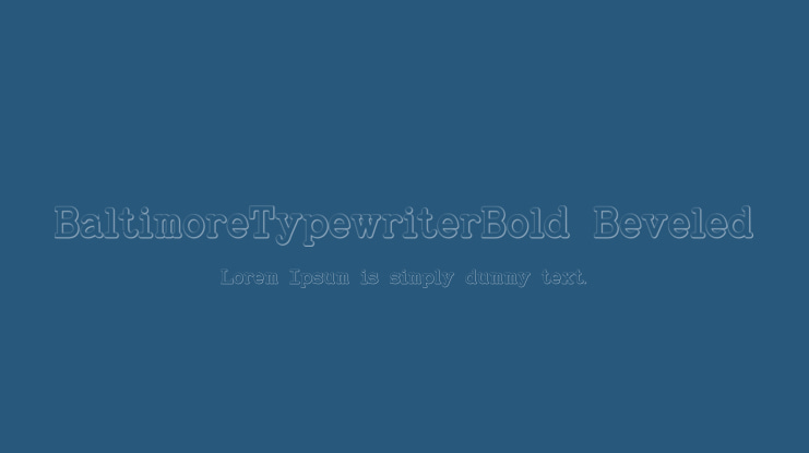 BaltimoreTypewriterBold Beveled Font