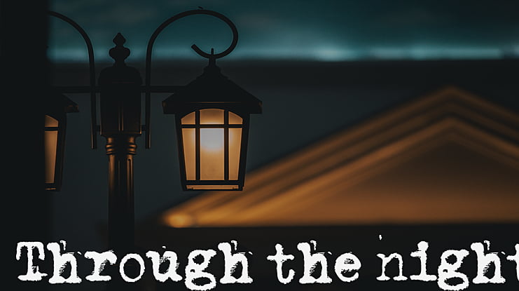 Through the night Font