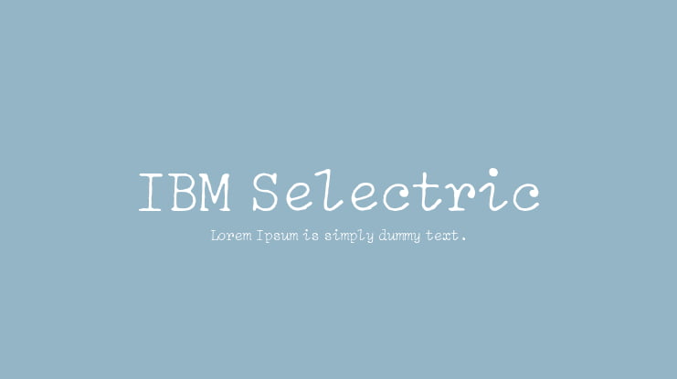 IBM Selectric Font Family