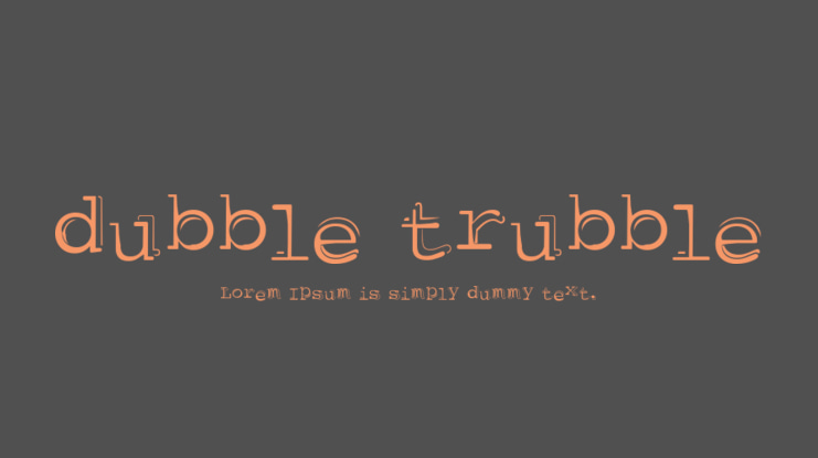 dubble trubble Font