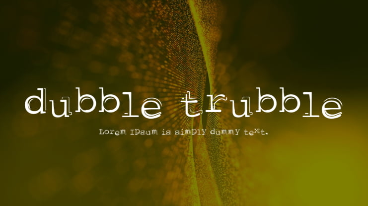 dubble trubble Font