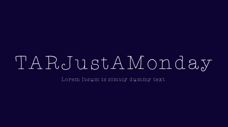 TARJustAMonday Font